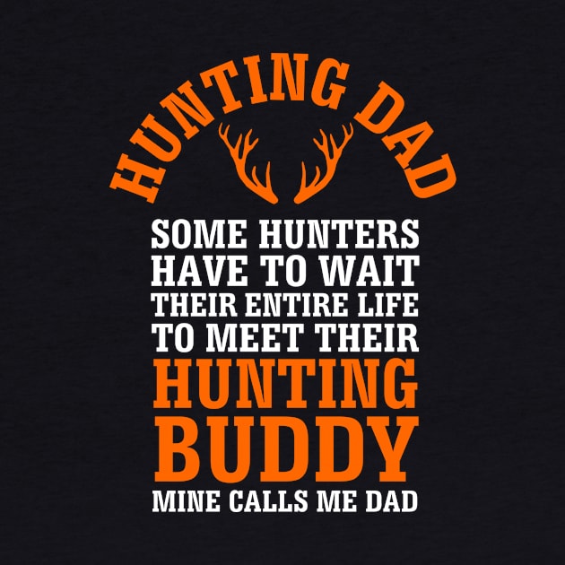 Hunting Dad for Fathers Day by ThreadsMonkey